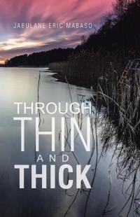 Cover image: Through Thin and Thick 9781490734217