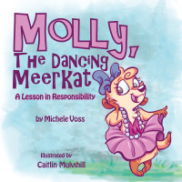 Cover image: Molly, the Dancing  Meerkat 9781490734903