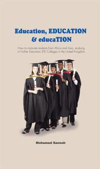 Imagen de portada: Education, Education & Education 9781490734941