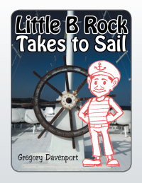 Titelbild: Little B Rock Takes to Sail 9781490735764