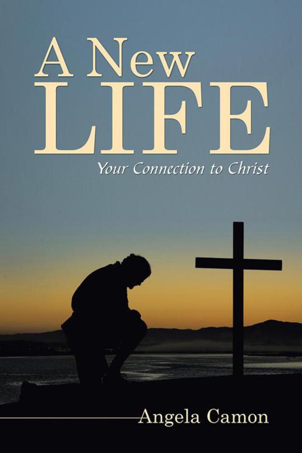 A New Life Your Connection to Christ