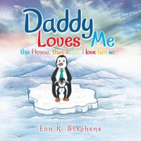 Cover image: Daddy Loves Me 9781490736631