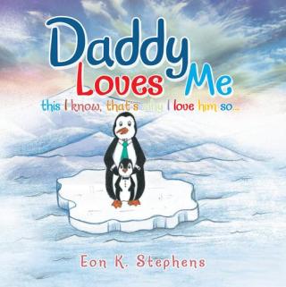 Titelbild: Daddy Loves Me 9781490736631