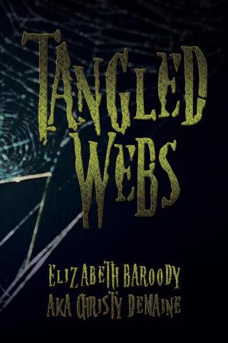 Imagen de portada: Tangled Webs 9781490737409