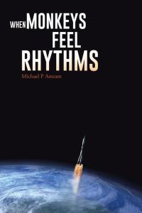 Imagen de portada: When Monkeys Feel Rhythms 9781490737720