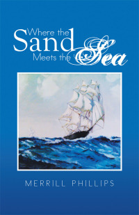 表紙画像: Where the Sand Meets the Sea 9781490737850