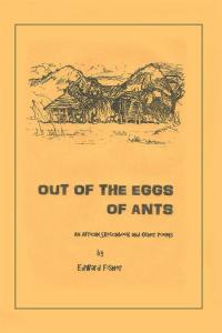 Cover image: Out of the Eggs of Ants 9781490737966