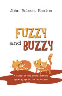 Imagen de portada: Fuzzy and Buzzy 9781490738208