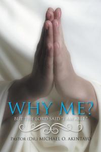 Imagen de portada: Why Me? 9781490738727