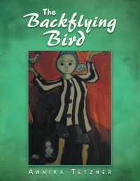Omslagafbeelding: The Backflying Bird 9781490738963