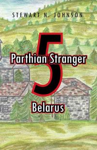 Cover image: Parthian Stranger 5 9781490741055