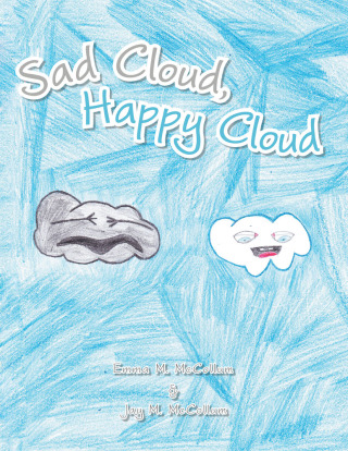 Imagen de portada: Sad Cloud, Happy Cloud 9781490741246