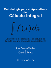 Cover image: Metodología Para El Aprendizaje Del Cálculo Integral 9781490741307