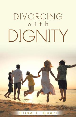 表紙画像: Divorcing with Dignity 9781490741437