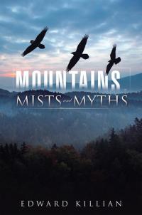 Imagen de portada: Mountains, Mists and Myths 9781490742458