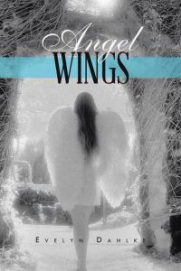 Cover image: Angel Wings 9781490742953