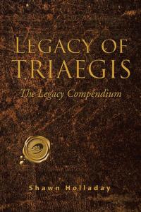 Cover image: Legacy of Triaegis 9781490743073