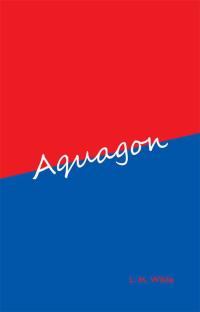 Cover image: Aquagon 9781490744452