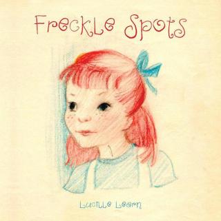 Cover image: Freckle Spots 9781490745848