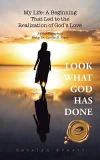 Cover image: My Life: a Beginning That Led to the Realization of God's Love 9781490746920