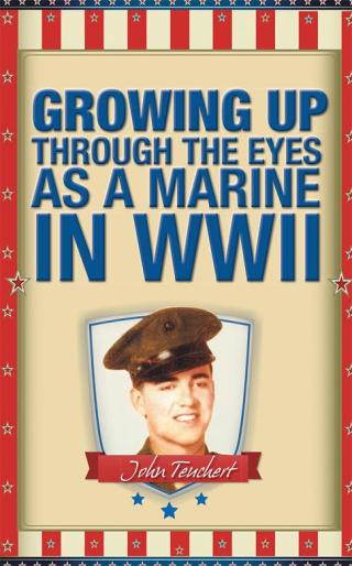 表紙画像: Growing up Through the Eyes as a Marine in Wwii 9781490747040