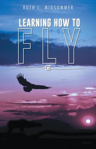 Cover image: Learning How to Fly 9781490747576