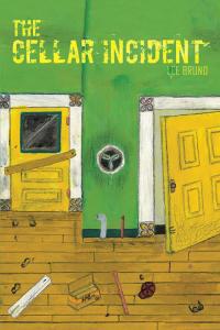 Cover image: The Cellar Incident 9781490748375