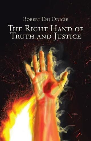 Omslagafbeelding: The Right Hand of Truth and Justice 9781490748665
