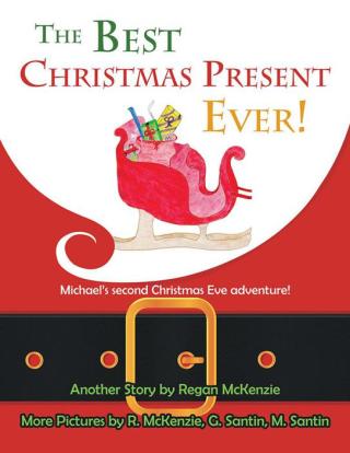 Cover image: The Best Christmas Present Ever! 9781490750378