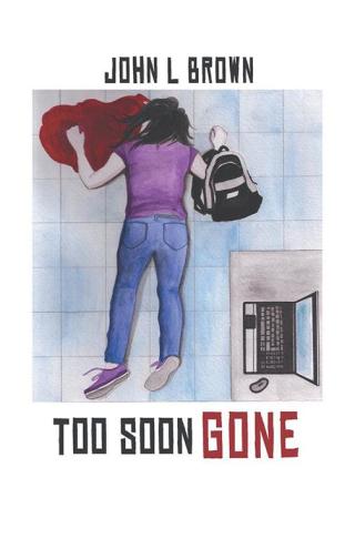 表紙画像: Too Soon Gone 9781490750385