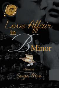 Titelbild: Love Affair in B Minor 9781490751733