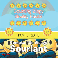 表紙画像: Counting Zippy Smiley Faces/Compte `Un Visage Souriant 9781490752587