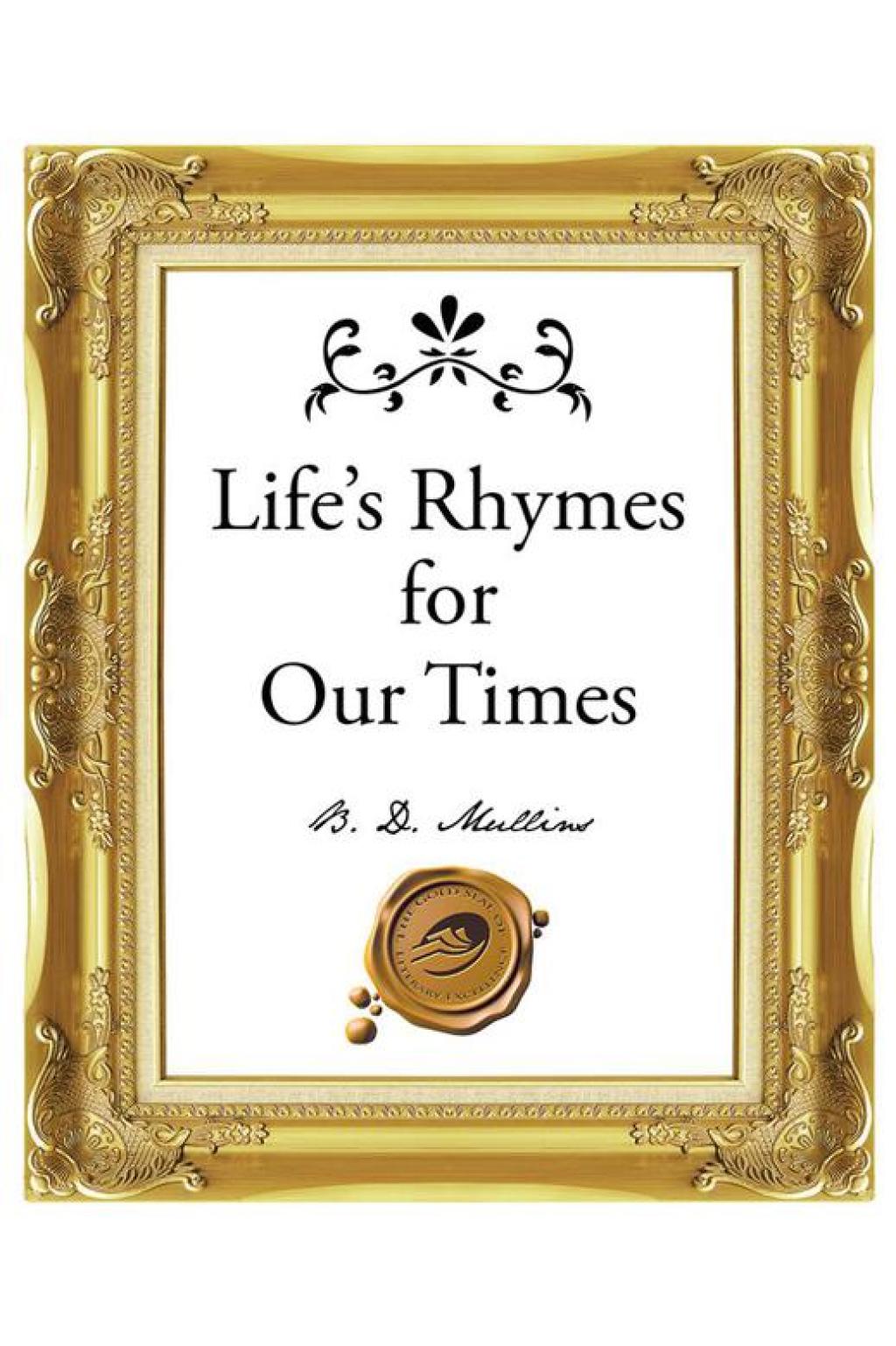 Life’s Rhymes for Our Times