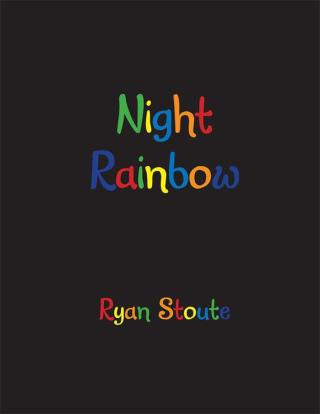 Cover image: Night Rainbow 9781490754857