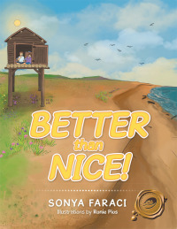 Imagen de portada: Better Than Nice! 9781490755892