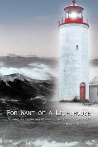 Imagen de portada: For Want of a Lighthouse 9781490756738