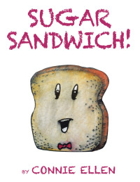 表紙画像: Sugar Sandwich! 9781490757544