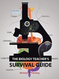 Cover image: The Biology Teacher's Survival Guide 9781490757704