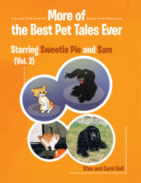 表紙画像: More Of... the Best Pet Tales Ever 9781490759494