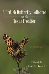 Cover image: A British Butterfly Collector on the Texas Frontier 9781490759531