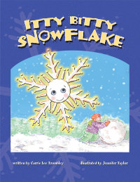 Imagen de portada: Itty Bitty Snowflake 9781412065948