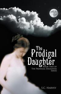 Cover image: The Prodigal Daughter 9781490760124