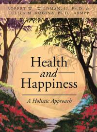 Cover image: Health and Happiness 9781490760797