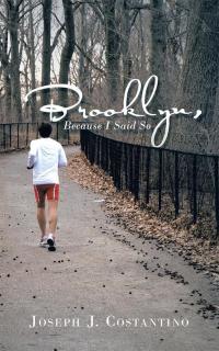 Cover image: Brooklyn, Because I Said So 9781490761022