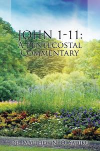 Cover image: John 1-11: a Pentecostal Commentary 9781490761114