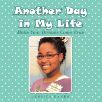 Cover image: Another Day in My Life 9781490761299