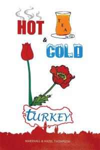 Omslagafbeelding: Hot and Cold Turkey 9781490761626