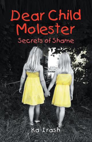 Imagen de portada: Dear Child Molester 9781490761749