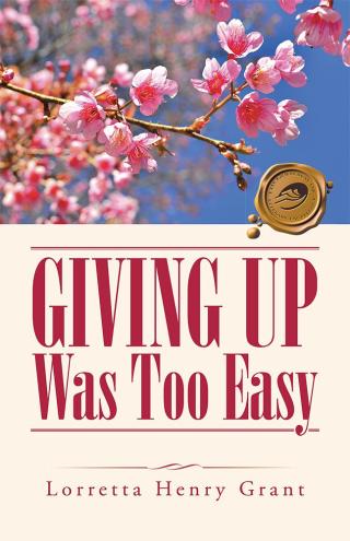 Cover image: Giving up Was Too Easy 9781490762043