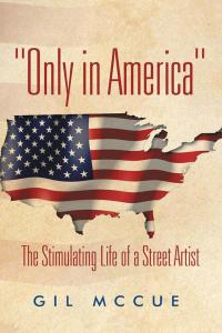 Cover image: "Only in America" 9781490763835
